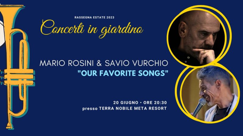 Concerti in giardino – Mario Rosini & Savio Vurchio